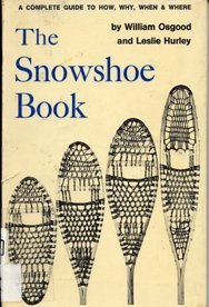 Stock image for The Snowshoe Book for sale by Jenson Books Inc