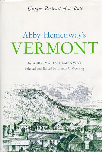 Stock image for Abby Hemenway's Vermont: Unique Portrait of a State for sale by Concordia Books