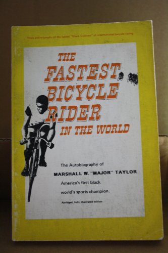 9780828901604: The Fastest Bicycle Rider in the World; the Autobiography of Major Taylor.
