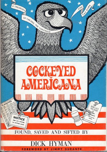 9780828901703: Cockeyed Americana: A Treasury of the Odd, the Ludicrous and the Dumb