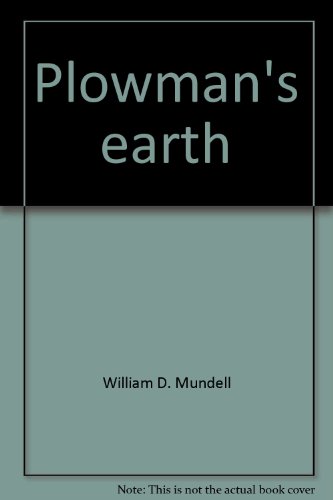 PLOWMAN'S EARTH: New Poems By the Author of Hill Journey