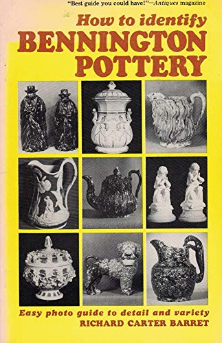 Imagen de archivo de How to Identify Bennington Pottery a la venta por Ezekial Books, LLC