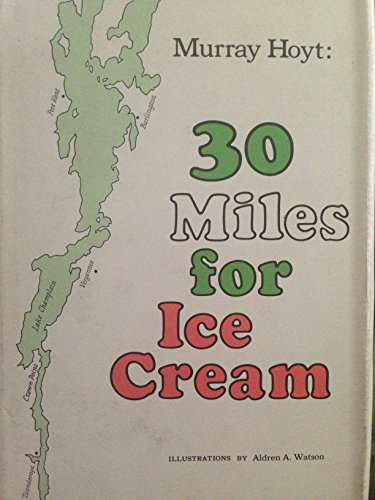 Beispielbild fr 30 miles for ice cream zum Verkauf von ThriftBooks-Atlanta