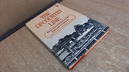 Stock image for The Up-country Line: Boston, Concord & Montreal RR To The New Hampshire Lakes and White Mountains. for sale by Janet & Henry Hurley