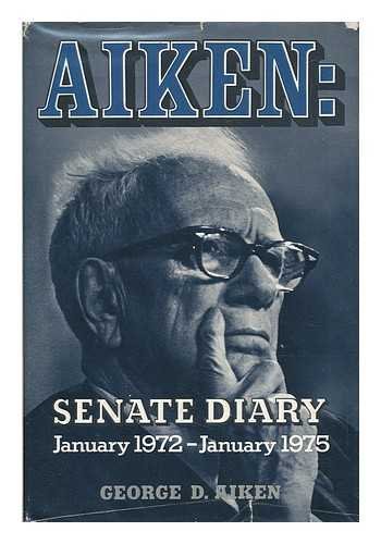 9780828902755: Aiken: Senate diary January 1972 January 1975