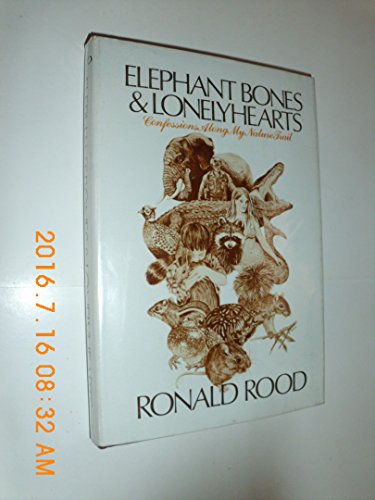 Beispielbild fr Elephant Bones and Lonelyhearts : Confessions along My Nature Trail zum Verkauf von Better World Books: West