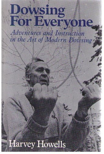 9780828903424: Dowsing For Everyone: Adventures And Instruction in the Art of Modern Dowsing