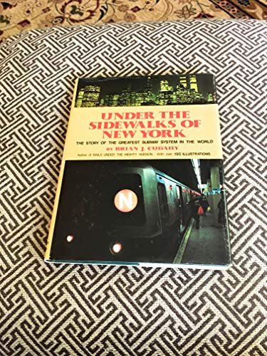 Beispielbild fr Under The Sidewalks of New York, The Story of the Greatest Subway System In The World zum Verkauf von COLLINS BOOKS