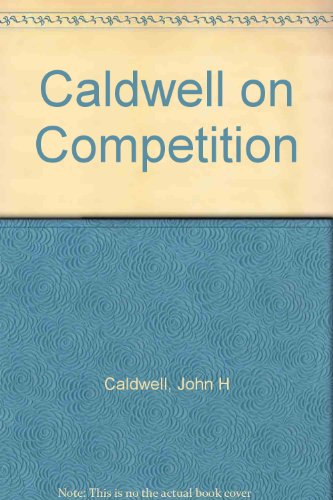 Caldwell on Competition (9780828903608) by Caldwell, John