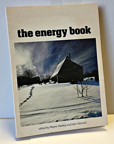 9780828903806: The Energy book: A look at the death throes of one energy era and the birth pangs of another (Man and nature ; 1979)