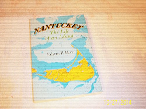 Stock image for Nantucket the Life of an Island for sale by Ken's Book Haven