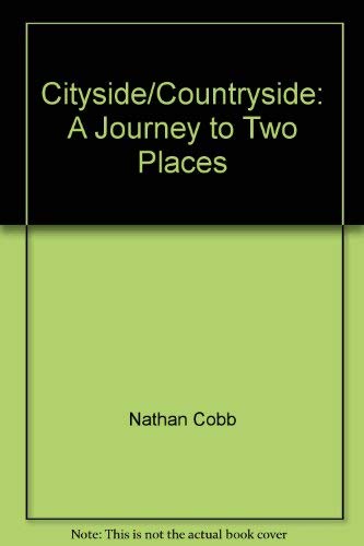 Stock image for Cityside/Countryside: A Journey to Two Places for sale by General Eclectic Books