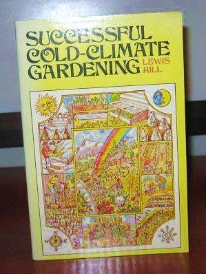 9780828904223: Successful Cold-Climate Gardening