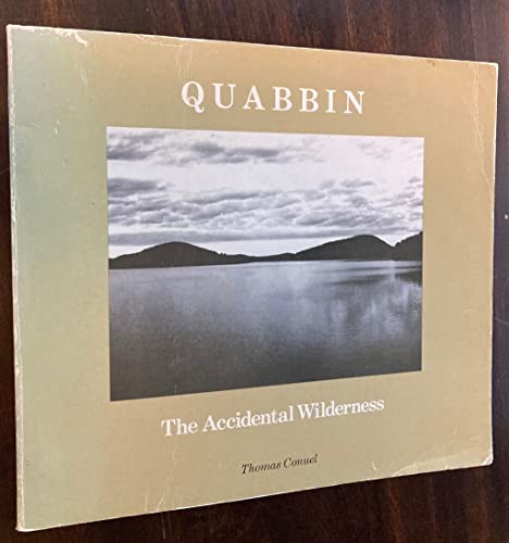 QUABBIN; THE ACCIDENTAL WILDERNESS