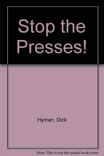 Stock image for Stop the Presses! for sale by Ergodebooks