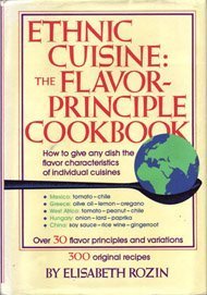 Imagen de archivo de Ethnic Cuisine: TheFlavor-Principle Cookbook a la venta por Zoom Books Company