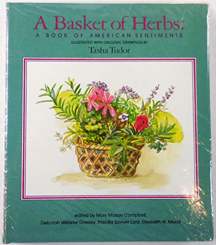 Imagen de archivo de A Basket of Herbs: A Book of American Sentiments a la venta por Stone Soup Books