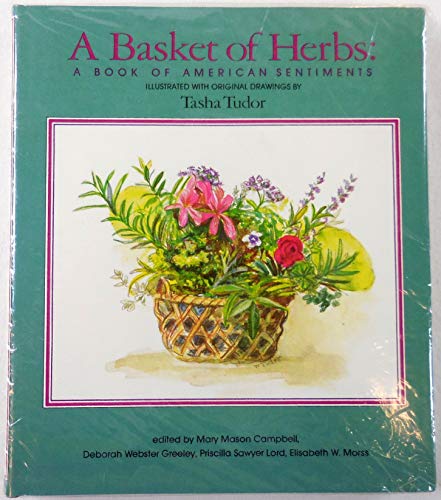 Stock image for A Basket of Herbs: A Book of American Sentiments for sale by ThriftBooks-Dallas