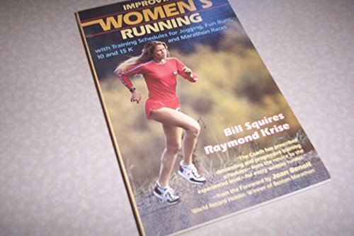 Stock image for Improving Women's Running: With Training Schedules for Jogging, Fun Runs, 10 and 15 K, and Marathon Races for sale by ! Turtle Creek Books  !