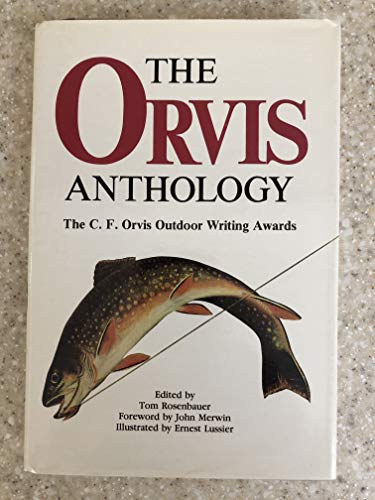 9780828905275: Title: The Orvis Anthology The CF Orvis Outdoor Writing A