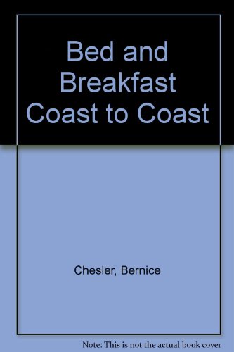 Beispielbild fr Bed and Breakfast Coast to Coast zum Verkauf von Better World Books