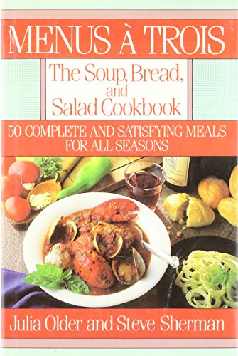 9780828905992: Menus a Trois: The Soup, Bread and Salad Cookbook