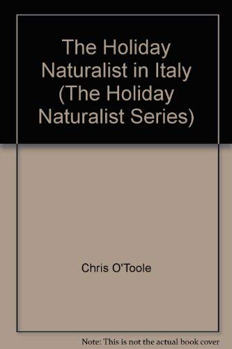 Imagen de archivo de The Holiday Naturalist: Italy a la venta por HPB-Emerald
