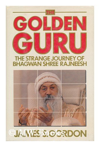 9780828906302: Golden Guru: The Strange Journey of Bhagwan Shree Rajneesh