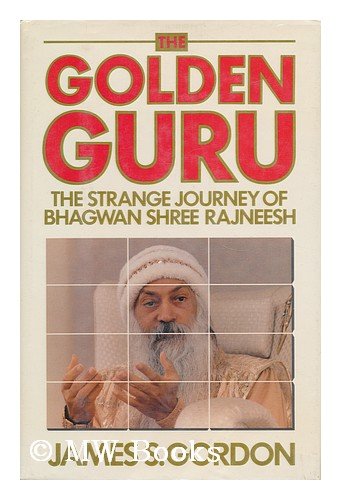 Stock image for Golden Guru: The Strange Journey of Bhagwan Shree Rajneesh for sale by More Than Words