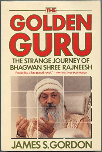 Beispielbild fr The Golden Guru: Bhagwan Shree Rajneesh zum Verkauf von Books of the Smoky Mountains