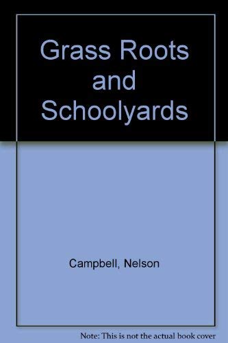 Grass Roots and Schoolyards