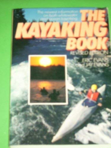Beispielbild fr The Kayaking Book zum Verkauf von More Than Words