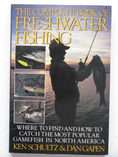 Beispielbild fr The Complete Book of Freshwater Fishing zum Verkauf von Wonder Book