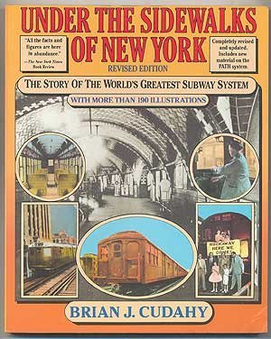 9780828906869: Under the Sidewalks of New York: The Story of the World's Greatest Subway System: The Story of the Greatest Subway System in the World