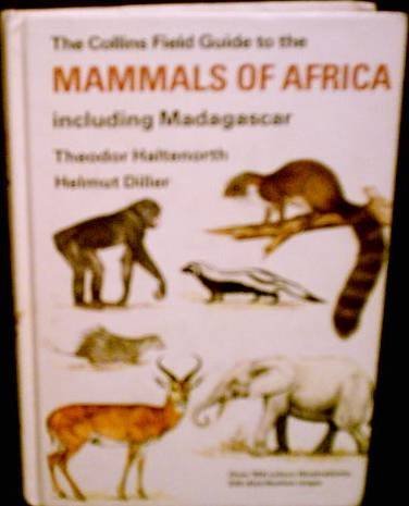 Stock image for THE COLLINS FIELD GUIDE TO THE MAMMALS OF AFRICA: Including Madagascar for sale by Russ States