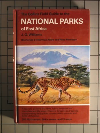 Stock image for The Collins Field Guide to the National Parks of East Africa for sale by W. Lamm