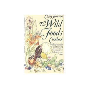 Stock image for The Wild Foods Cookbook for sale by ThriftBooks-Dallas