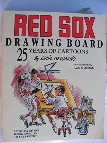 Beispielbild fr Red Sox Drawing Board: 25 Years of Cartoons. (Signed by Eddie Germano.) zum Verkauf von Ted Kottler, Bookseller