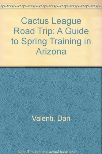 Stock image for Cactus League Road Trip for sale by Wonder Book