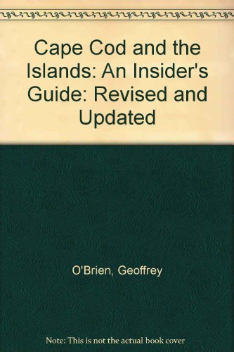 Stock image for Cape Cod and the Islands: An Insider's Guide for sale by bainebridge booksellers