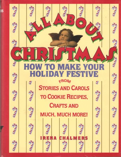 Imagen de archivo de All About Christmas How to Make Your Holiday Festive a la venta por janet smith