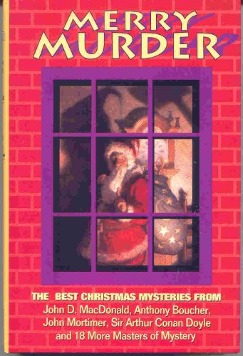 Beispielbild fr Merry Murder: The Best Christmas Mysteries zum Verkauf von SecondSale