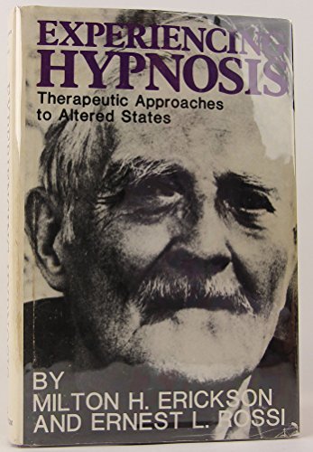 Beispielbild fr Experiencing Hypnosis : Therapeutic Approaches to Altered States zum Verkauf von Better World Books