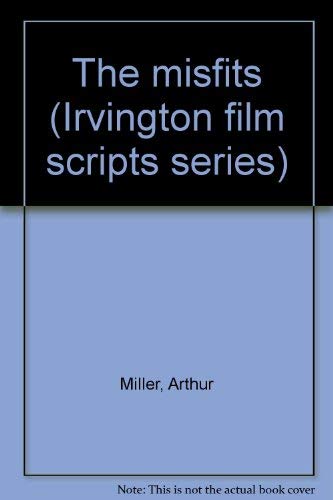 9780829002553: The misfits (Irvington film scripts series)