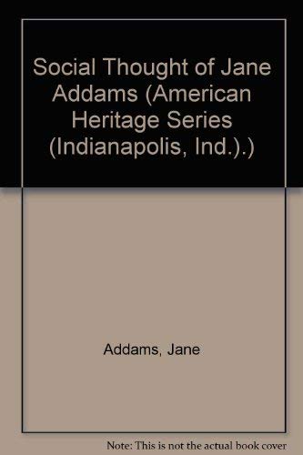 Beispielbild fr The Social Thought of Jane Addams (American Heritage Series) Jane Addams and Christopher Lasch zum Verkauf von Vintage Book Shoppe