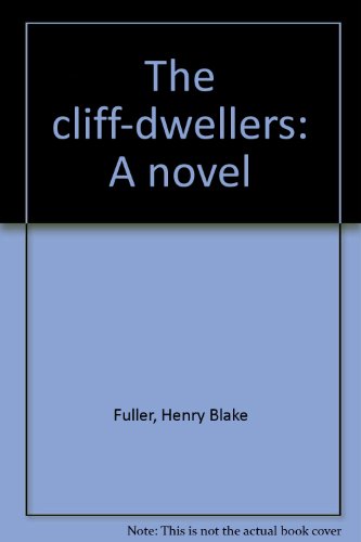 Stock image for The Cliff-Dwellers for sale by Better World Books