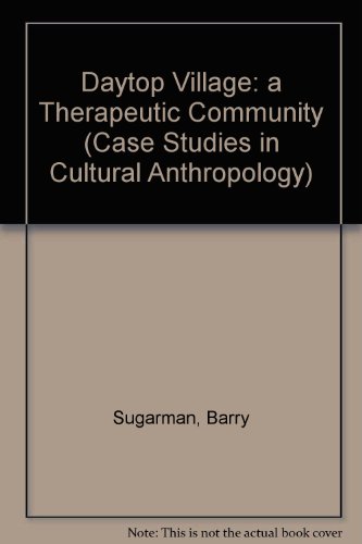 9780829005899: Daytop Village: a Therapeutic Community (Case Studies in Cultural Anthropology)