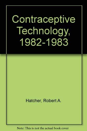 Stock image for Contraceptive Technology 1982-1983, 11th Revised Edition for sale by Bay Used Books