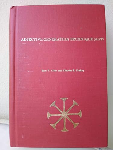 Adjective Generation Technique (Agt, Research and Applications: A Handbook for Personality and Social Psychologists, Clinicians, Counselors and Ass) (9780829007183) by Allen, Bem P.