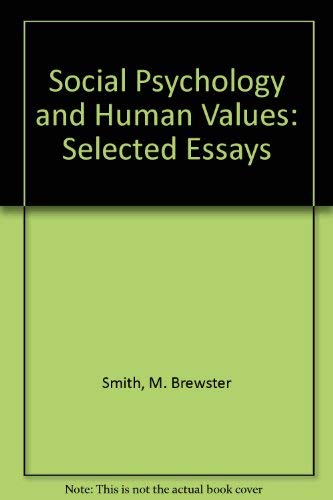 Social Psychology and Human Values: Selected Essays (9780829007442) by Smith, M. Brewster